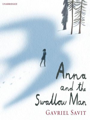 Anna and the Swallow Man - Audiobook